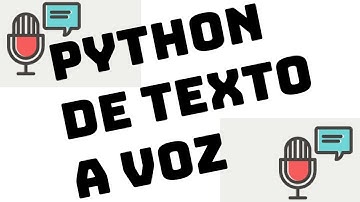 De texto a Voz en Python