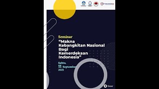 Seminar Makna Kebangkitan Nasional bagi Kemerdekaan Indonesia