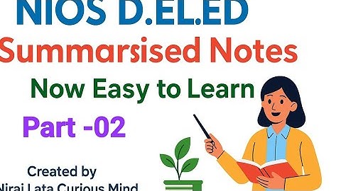 NIOS D.El.Ed Book 📚 Block 1 Unit 1 Summary Notes | Indian Education System | Easy Explanation Part 2