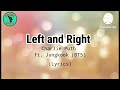 Charlie Puth-Left and Right (Lyrics) ft. Jung Kook of BTS