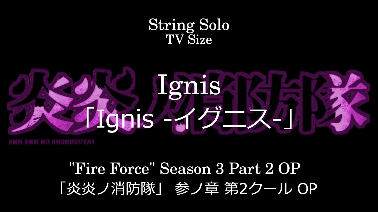 Ignis | "Fire Force" Season 3 Part 2 OP  [Sheet Music]
