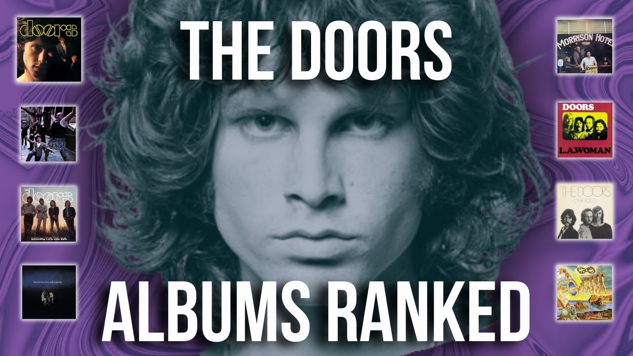 The Doors - Studio Albums Ranked From Worst to Best