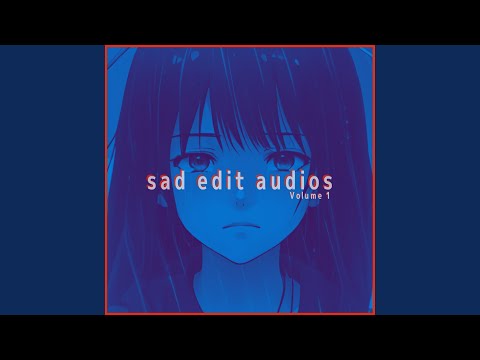 sad edit audios - Sad Depressed (sad edit audios)