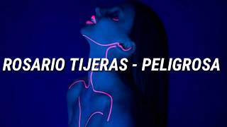 Rosario Tijeras - Peligrosa (LETRA)