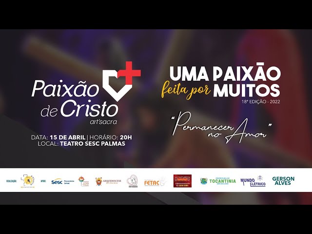 18º EDIÇÃO DA PAIXÃO DE CRISTO - ART'SACRA- LIVE 2022