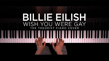 Billie Eilish - wish you were gay | The Theorist Piano Cover