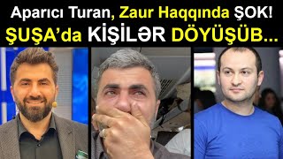 Aparıcı Turan, Zaur Baxışəliyev Haqqında GÖRÜN NƏLƏR YAZDI! Son xeberler bugun 2021