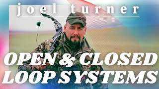 Joel Turner | Open & Closed Loop Systems