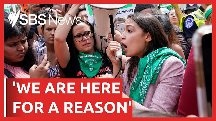 Alexandria Ocasio-Cortez joins pro-choice protests after the US Supreme Court ruling | SBS News