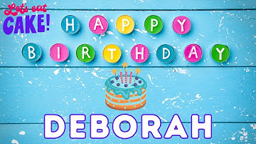 Happy Birthday Deborah, Birthday of Deborah, Best Birthday Wishes, hbd
