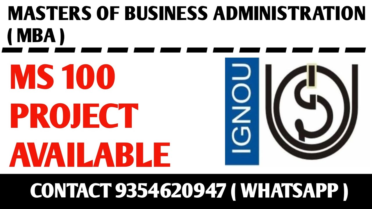 MS 100 Ignou Project / Ignou MBA Project submission / MS 100 Project Work