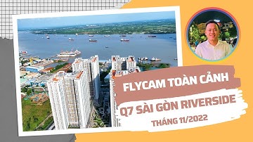 Toàn Cảnh Khu Căn Hộ Q7 Sài Gòn Riverside Tháng 11 2022 By Flycam