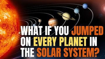 What If You Jumped on Every Planet in the Solar System?