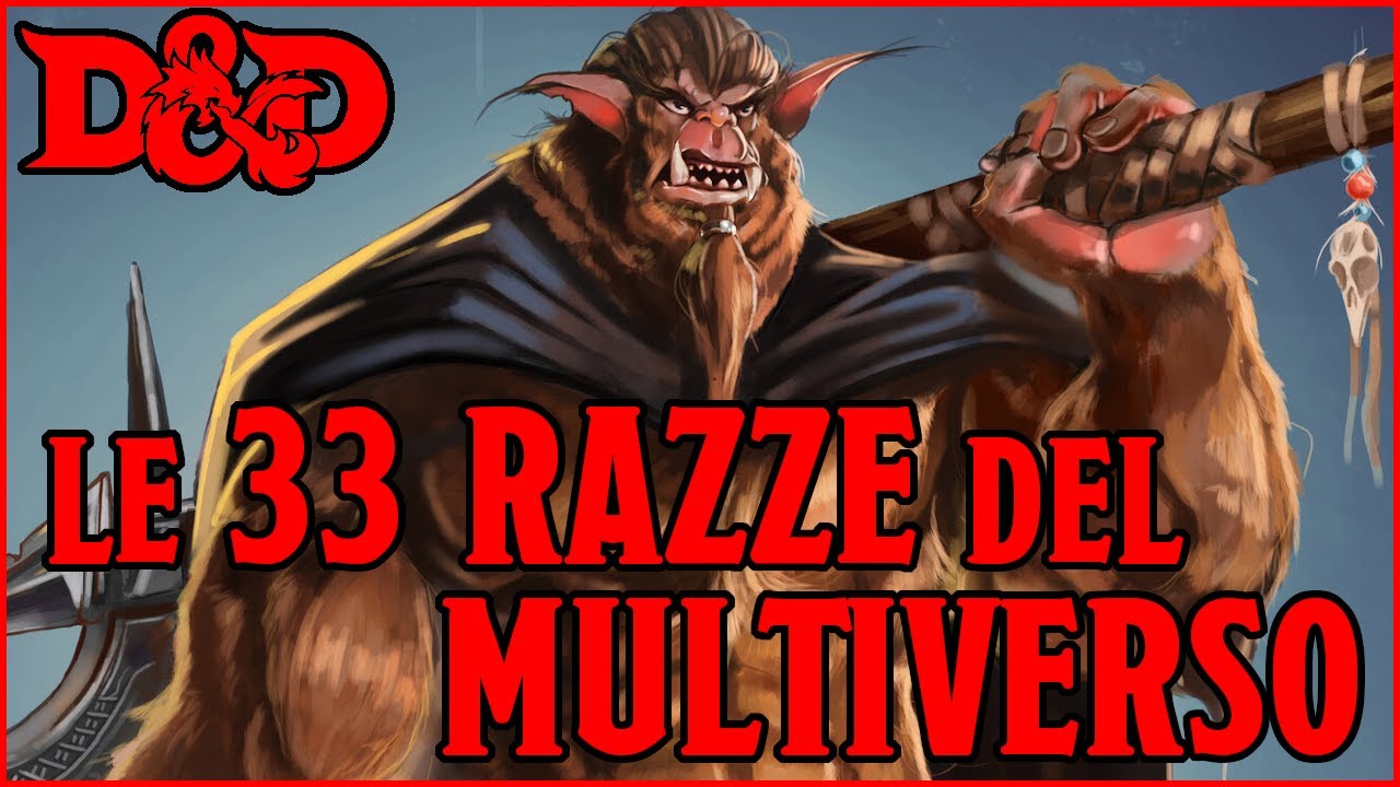 Le 33 RAZZE di Mordenkainen Presenta: Mostri del MULTIVERSO p.1 - d&d 5e ita  