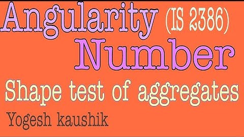 ANGULARITY NUMBER TEST I SHAPE TEST OF AGGREGATES I ANGULARITY NUMBER DETERMINATION I CONCRETE TECH.