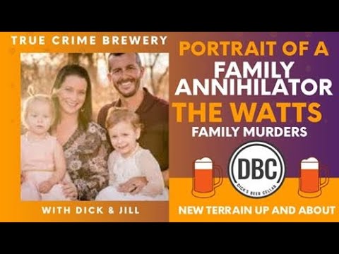 Portrait of a Family Annihilator: The Watts Family Murders