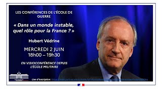 Conférence de M. Hubert Védrine à l'École de Guerre - 2 juin 2021