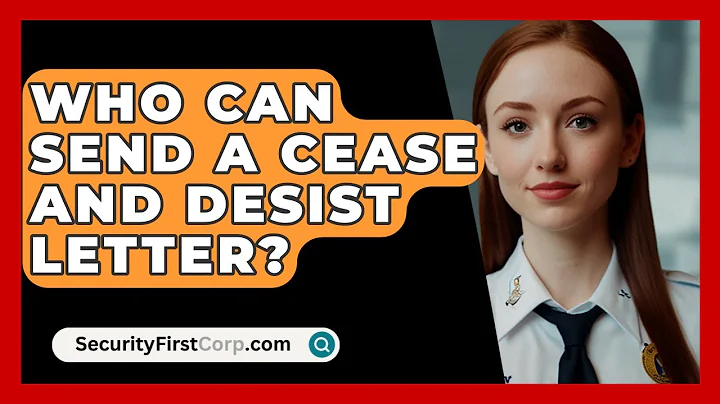 Who Can Send A Cease And Desist Letter? - SecurityFirstCorp.com