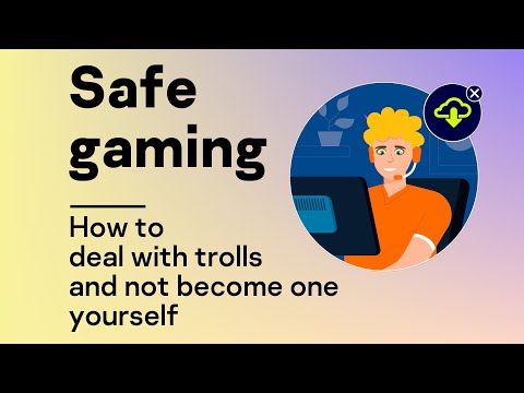 Safe gaming: In-game chat: how to deal with trolls and not become one yourself