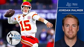 QB Room’s Jordan Palmer: Why Mahomes Can Do What Your QB Cannot Do | The Rich Eisen Show