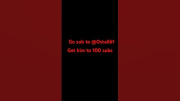 @Ostall61 click that his channel sub now #subscribe #subscribers #subscribetomychannel #sub #edit