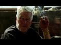 30 minutes of David Lynch listening to birds, smoking and reminiscing on old works and memories