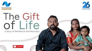 The Gift of Life | A Story of Resilience and Recovery | Patient Testimonial