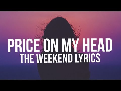 NAV ft. The Weeknd – Price On My Head (lyrics)