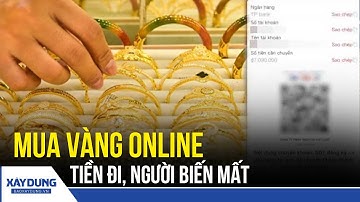 Công an vào cuộc vụ nhiều người mất liên lạc khi mua vàng online tại Kim Nguyên Bảo | BXD