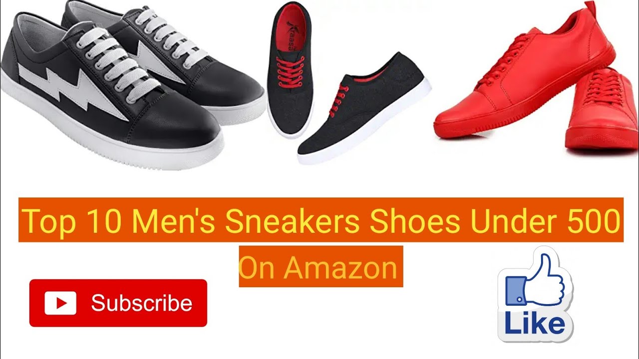 Top 10 Men's Sneakers Shoes Under 500 On Amazon - YouTube