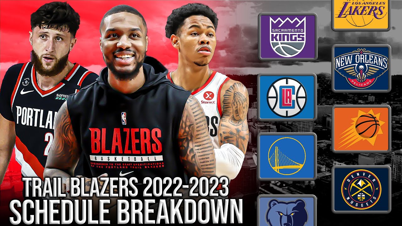 Portland Trail Blazers 20222023 Schedule Breakdown Full InDepth