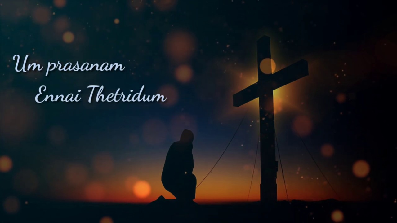 Um Prasanam  Tamil Christian Song Lyrical Whatsapp Status