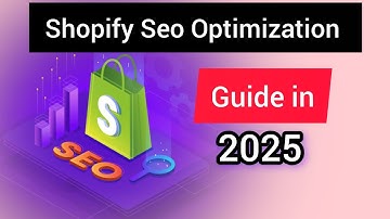 Shopify Seo : Shopify Seo Optimization Guide in 2025 | Best Practices in 2025 Critical