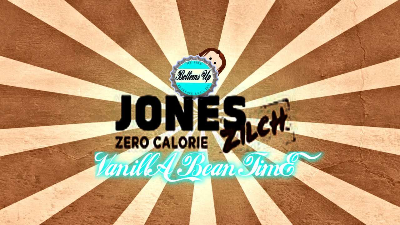 BOTTOMS UP ep13 Jones Soda Zilch Vanilla Bean YouTube