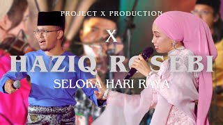 HAZIQ ROSEBI FT PROJECT X PRODUCTION - SELOKA HARI RAYA