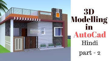 3D House Modeling in AutoCad. Part - 2