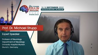 Invitation Message from Prof. Dr. Michael Strupp : 2nd Abu Dhabi Brain Conference - #ADBC2022