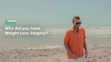 Why did you have Weight Loss Surgery?