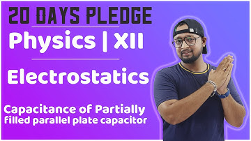 66.Class-12| Physics|Electrostatics|Capacitance of Partially filled parallel plate capacitor