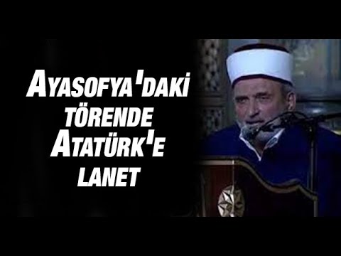 Ayasofya'daki törende Atatürk'e lanet