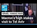 Macron’s visit to Israel has high international, domestic stakes • FRANCE 24 English