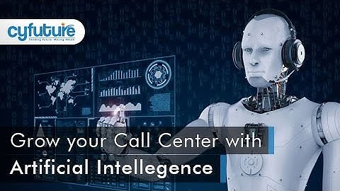 AI: Making Call Centers Intelligent. | Cyfuture