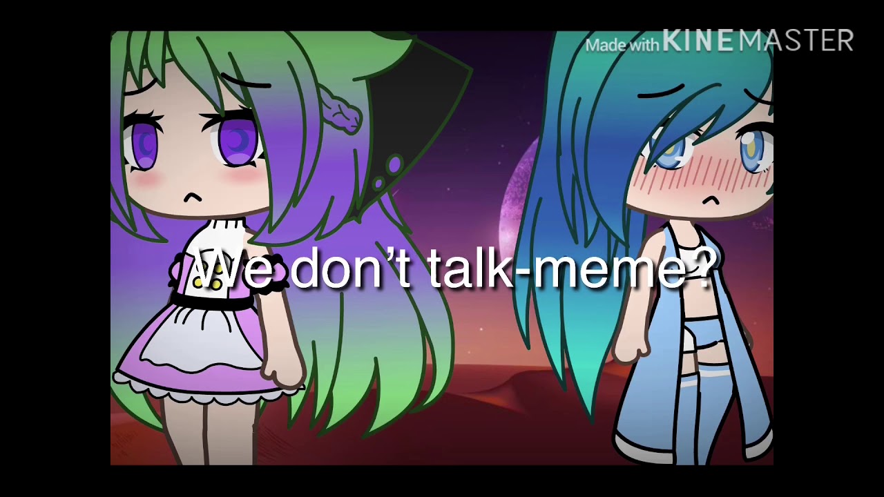 We don’t talk | gacha life| (plus new intro) - YouTube