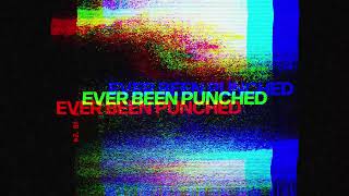 Ely Oaks - Ever Been Punched (In Your MF Face)