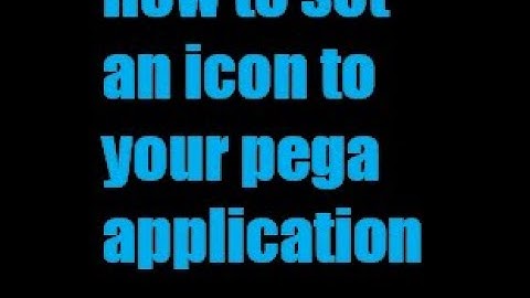 How to set an icon to your pega application