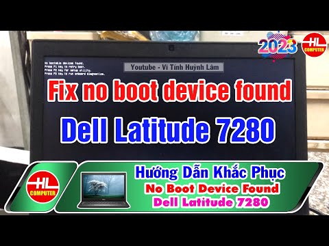 How to fix no boot device found dell latitude 7280 | Vi Tính Huỳnh Lâm