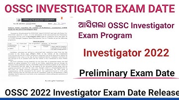OSSC Investigator Exam Date Release ! Investigator Exam Date ! OSSC Exam Date ! Investigator 2022