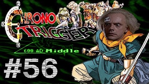 Chrono Trigger [PS1] Playthrough - Part 56