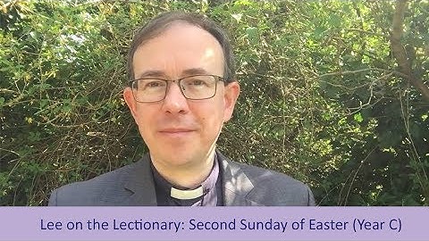 Lee on the Lectionary:  2nd Sunday of Easter Year C