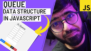 Understanding Queue Data structure in JS with a Visual App